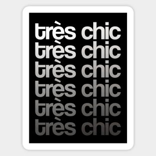 Tres Chic - Fashionista I - Classy, Bold Sticker